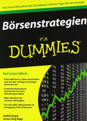 Börsenstrategien für Dummies: Von Asset Allocation bis Zweitdepot: Clevere Tipps für den Anleger